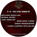 cover: Bentech|Beyen|Demencio|Factor|Kahnnon|Mental Crush|The Hitman - We Stay Hard EP