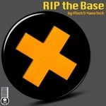 cover: 4tech|Nano Tech - RIP The Base