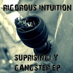 cover: Rigorous Intuition - Suprisingly Gangster EP