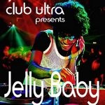 cover: Various - Club Ultra Presents Jelly Baby