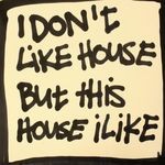 cover: Various - I Don't Like House But This House I Like