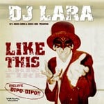 cover: Dj Lara - Like This