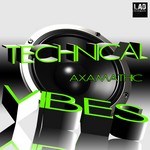 cover: Axamathic - Technical Vibes