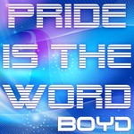 cover: Boyd - Pride Is The Word