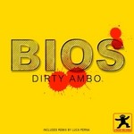 cover: Bios - Dirty Ambo