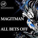 cover: Magitman - All Bets Off