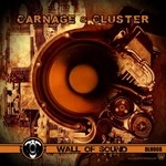 cover: Carnage|Cluster - Wall Of Sound