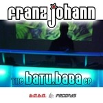 cover: COHUNA BEATZ|JOHANN, Franz|Natalino Nunes - The Batu Baba EP