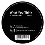 cover: Christian Hawk - What You Think