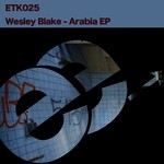 cover: Wesley Blake - Arabia EP