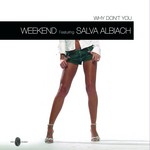 cover: Salva Albiach|Week End - Why Don't You