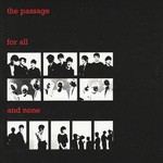 cover: The Passage - For All & None