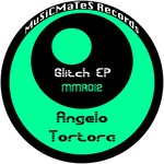 cover: Angelo Tortora - Glitch EP