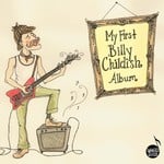 cover: Billy Childish - My First Billy Childish Album