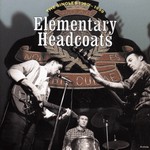 cover: Thee Headcoats - Elementary Headcoats