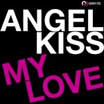 cover: Angel Kiss - My Love