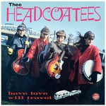 cover: Thee Headcoatees - Have Love Will Travel