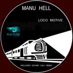 cover: Manu Hell - Loco Motive EP