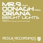 cover: Mr 9|Oonagh|Oriana - Bright Lights