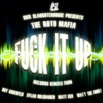 cover: The Roto Mafia - Fuck It Up