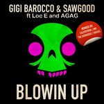 cover: Agag|Barocco, Gigi|Loc E|Sawgood - Blowin Up