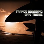 cover: Various - Trance Boarding: 2K10 Tricks