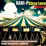 cover: Xavi P - Circo Loco: Vol 2