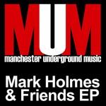 cover: Holmes, Mark|Various - Mark Holmes & Friends