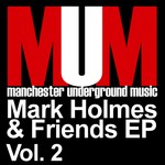 cover: Holmes, Mark|Various - Mark Holmes & Friends Vol 2