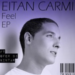 cover: Eitan Carmi - Feel EP