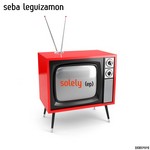 cover: Seba Leguizamon - Solely EP