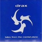 cover: Drax - Tales From The Mental Plane (Blue)