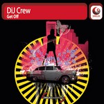 cover: Dij Crew - Get Off