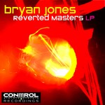 cover: Bryan Jones - Reverted Masters: Vol 1