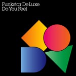 cover: Funkstar De Luxe - Do You Feel