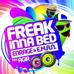 cover: Agir|Eman|Enrage - Freak Inna Bed