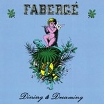 cover: Faberge - Dining & Dreaming