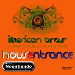 cover: Iberican Bros|Misael Deejay|Alvaro Masi - Housentrance