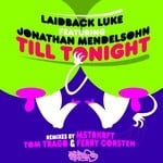 cover: Jonathan Mendelsohn|Laidback Luke - Till Tonight