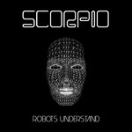 cover: Scorpio - Robots Understand