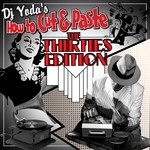 cover: Various|Dj Yoda - How To Cut And Paste- The Thirties Edition (Explicit)