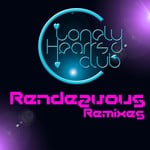 cover: Lonely Hearts Club - Rendezvous (remixes)