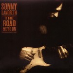 cover: Sonny Landreth - The Road We're On