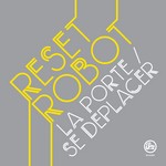 cover: Reset Robot - La Porte