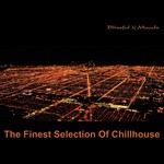 cover: Various - The Finest Selection Of Chillhouse