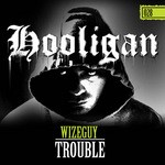 cover: Wizeguy - Trouble