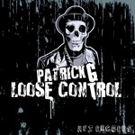 cover: Patrick G - Loose Control