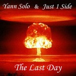 cover: Just1side|Ludovic Desmond|Solo, Yann - The Last Day