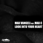 cover: Max C|Vangeli, Max - Look Into Your Heart