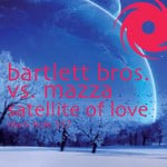 cover: Bartlett Bros|Mazza - Satellite Of Love